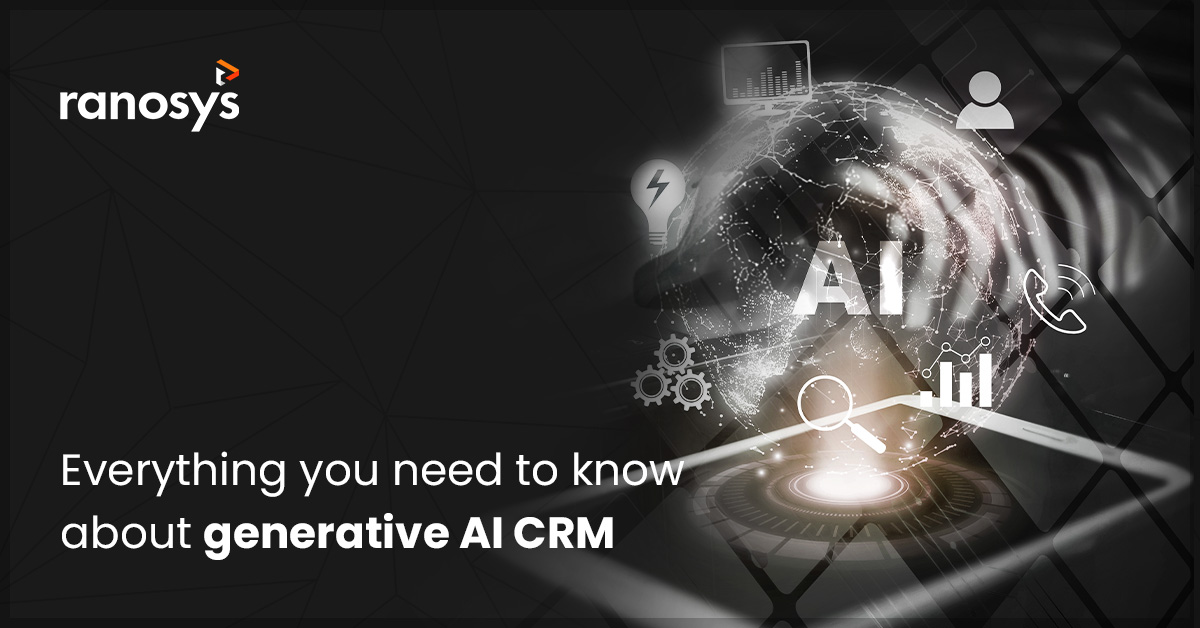 Everything you need to know about generative AI CRM